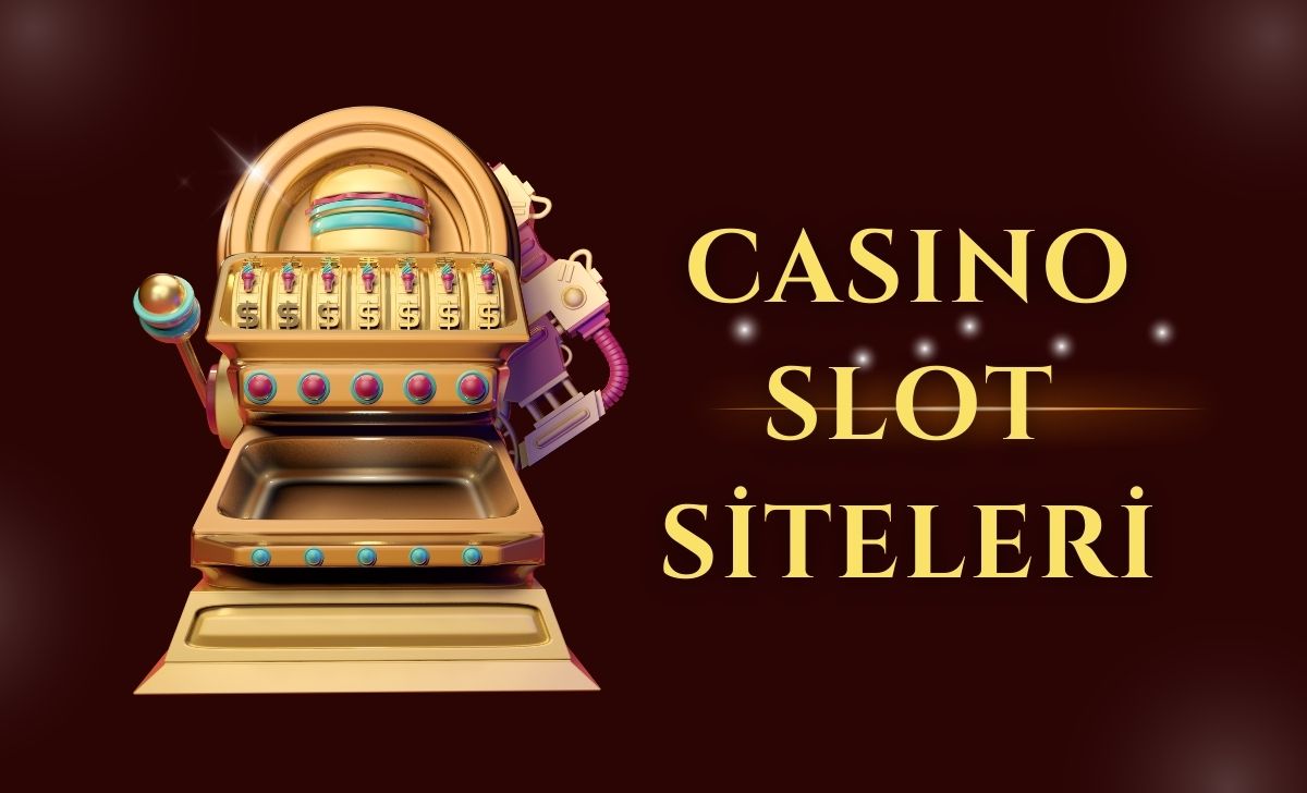 Casino slot siteleri