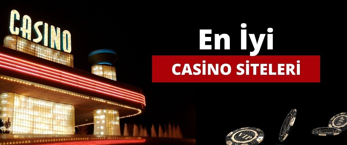 En iyi casino siteleri özellikleri